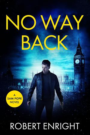 No Way Back by Robert Enright, Robert Enright