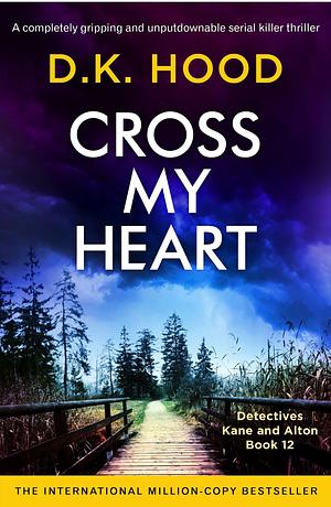 Cross My Heart by D.K. Hood