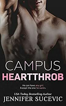 Campus Heartthrob by Jennifer Sucevic