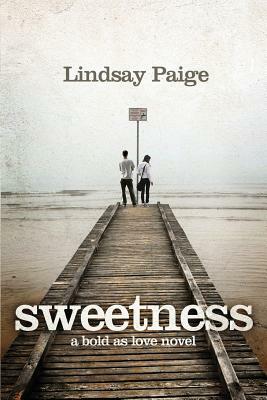 Sweetness by Lindsay Paige