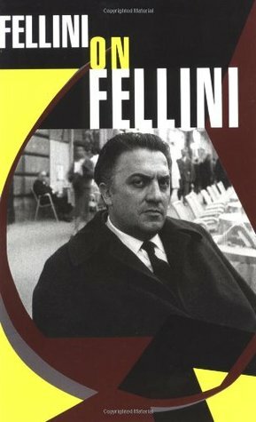 Fellini On Fellini by Isabel Quigley, Federico Fellini