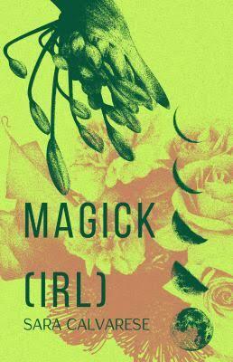 Magick (IRL) by Sara Calvarese