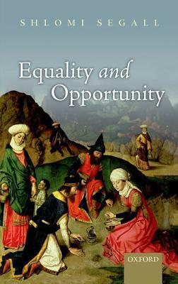Equality and Opportunity by Shlomi Segall