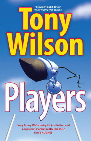 Players by Tony Wilson