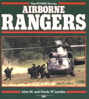 Airborne Rangers by Alan M. Landau, Frieda W. Landau