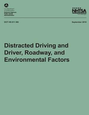 Distracted Driving and Driver, Roadway, and Environmental Factors by Santokh Singh, National Highway Traffic Safety Administ