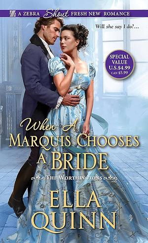 When a Marquis Chooses a Bride by Ella Quinn