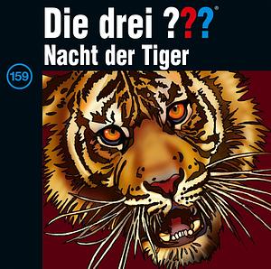 Die drei ??? - Nacht der Tiger by Marco Sonnleitner, André Minninger
