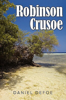 Robinson Crusoe by Daniel Defoe