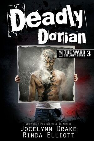 Deadly Dorian by Jocelynn Drake, Rinda Elliott