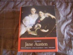 The Works of Jane Austen: Pride and Prejudice / Sense and Sensibility / Emma / Persuasion by Jane Austen
