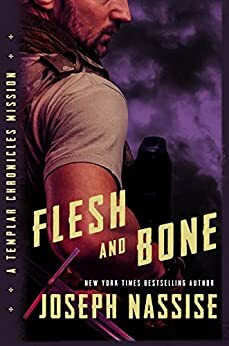 Flesh and Bone by Joseph Nassise
