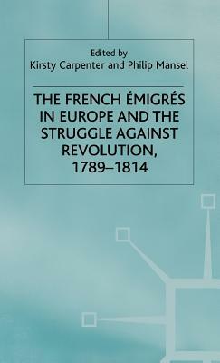 French Empires in Europe 1789-1814 by Philip Mansel