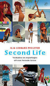 Second Life by Ilja Leonard Pfeijffer