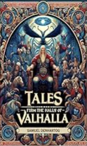 Tales from the Halls of Valhalla by Samuel DenHartog