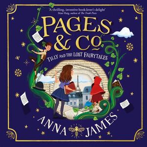 Tilly and the Lost Fairytales by Anna James