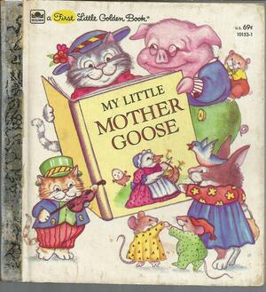 My Little Mother Goose by Amye Rosenberg