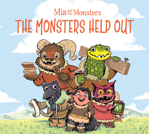 MIA and the Monsters: The Monsters Help Out: English Edition by Neil Christopher