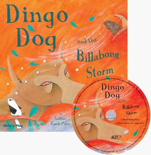 Dingo Dog and the Billabong Storm [With CD (Audio)] by Andrew Fusek Peters