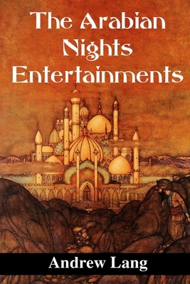 The Arabian Nights Etertainments by Andrew Lang