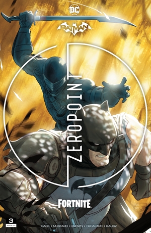 Batman/Fortnite: Zero Point #3 by Donald Mustard, Christos Gage