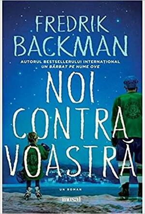 Noi contra voastră by Fredrik Backman