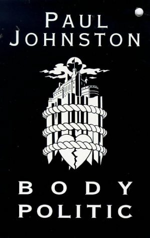 Body Politic by Paul Johnston