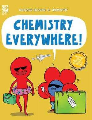 Chemistry Everywhere! by William D. Adams (Childrens' author)