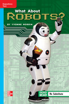 Reading Wonders Leveled Reader What about Robots?: On-Level Unit 1 Week 5 Grade 5 by 