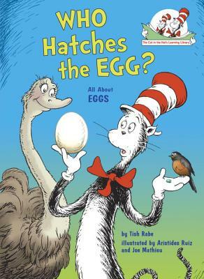 Who Hatches the Egg?: All about Eggs by Tish Rabe
