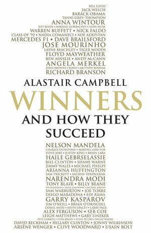 Winners and How They Succeed by Alastair Campbell