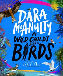 A Wild Child's Book of Birds by Dara McAnulty