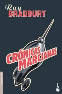 Crónicas marcianas by Jorge Luis Borges, Ray Bradbury, Francisco Abelenda