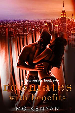 ROOMATES WITH BENEFITS by M.O. Kenyan