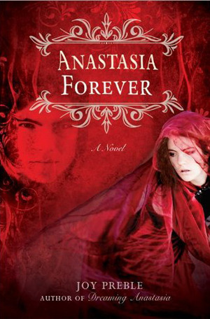 Anastasia Forever by Joy Preble