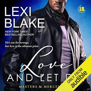 Love and Let Die by Lexi Blake