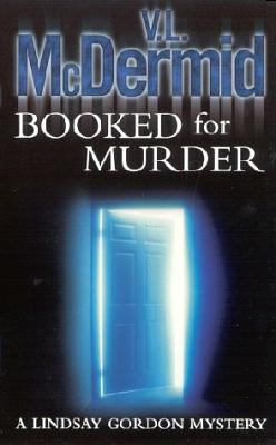 Booked For Murder by Val McDermid