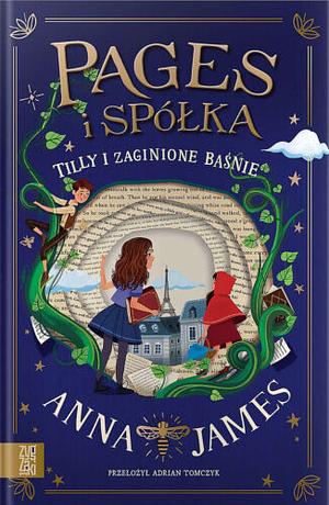 Tilly i zaginione basnie by Anna James