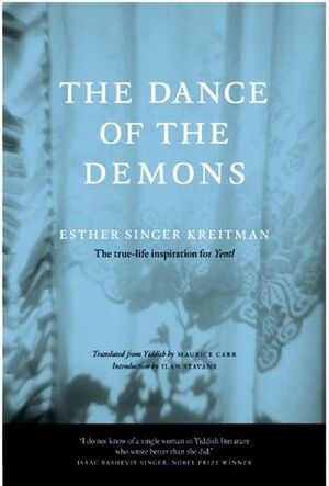 The Dance of the Demons by Maurice Carr, Esther Singer Kreitman, Ilan Stavans, Anita Norich