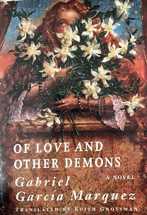 Of Love and Other Demons by Gabriel García Márquez