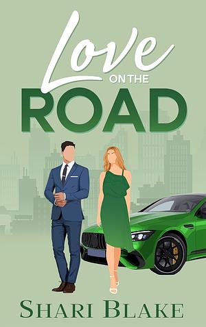 Love on the Road  by Shari Blake