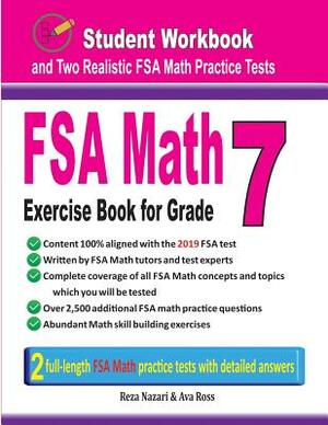 FSA Math Exercise Book for Grade 7: Student Workbook and Two Realistic FSA Math Tests by Reza Nazari, Ava Ross