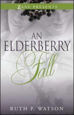 An Elderberry Fall by Ruth P. Watson