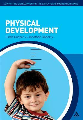 Physical Development by Linda Cooper, Jonathan Doherty