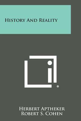 History and Reality by Herbert Aptheker