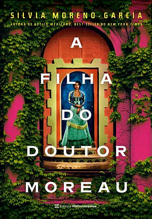 A filha do doutor Moreau by Silvia Moreno-Garcia