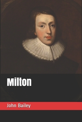 Milton by John Bailey