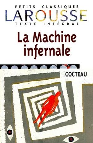 La Machine Infernale by Jean Cocteau