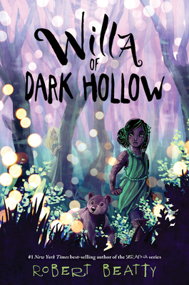 Willa of Dark Hollow by Robert Beatty
