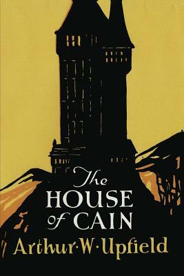 The House of Cain by Arthur Upfield